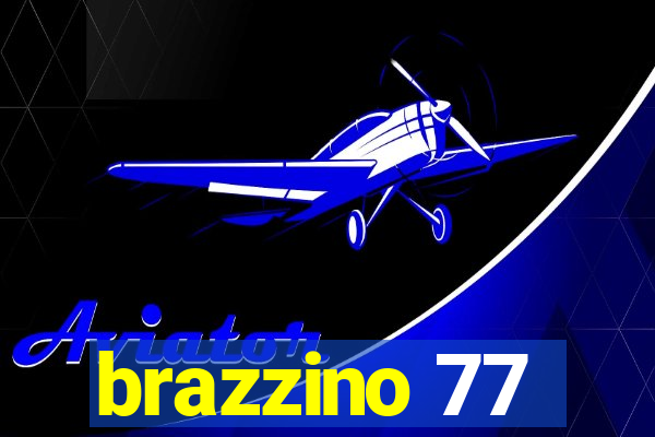 brazzino 77